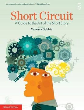 portada Short Circuit: A Guide to the art of the Short Story. Edited by Vanessa Gebbie (Revised) (Salt Guides for Readers and Writers) (en Inglés)