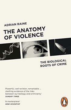 portada The Anatomy of Violence: The Biological Roots of Crime