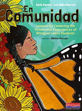 portada En Comunidad: Lessons for Centering the Voices and Experiences of Bilingual Latinx Students (en Inglés)