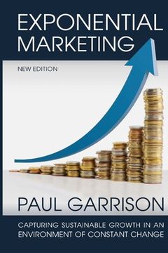 portada Exponential Marketing: Capturing Sustainable Growth in an Environment of Constant Change (en Inglés)