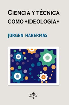 portada Ciencia y Técnica Como «Ideología»