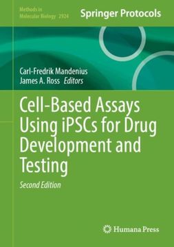 Cell-Based Assays Using iPSCs for Drug Development and Testing