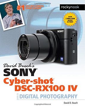 portada David Busch's Sony Cyber-shot DSC-RX100 IV: Guide to Digital Photography