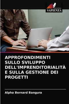 portada Approfondimenti Sullo Sviluppo Dell'imprenditorialità E Sulla Gestione Dei Progetti (in Italian)