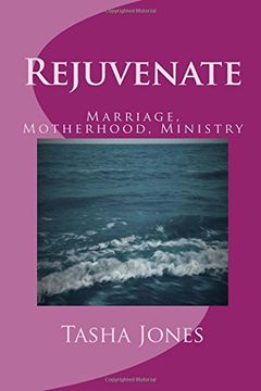portada Rejuvenate: Marriage, Motherhood, Ministry