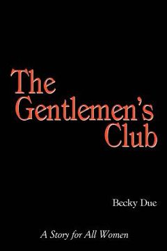portada the gentlemen's club: a story for all women (en Inglés)