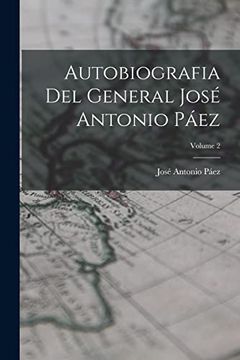 portada Autobiografia del General José Antonio Páez; Volume 2