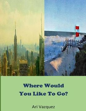 portada Where would you like to go? (en Inglés)