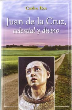 portada Juan de la Cruz: Celestial y Divino