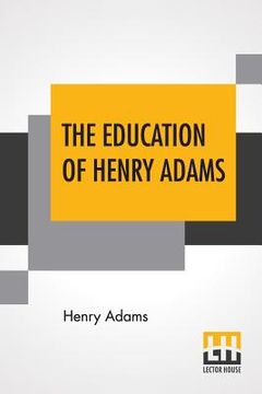 portada The Education Of Henry Adams (en Inglés)