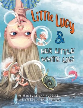 portada Little Lucy & Her Little White Lies (en Inglés)
