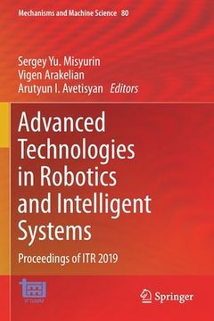 portada Advanced Technologies in Robotics and Intelligent Systems: Proceedings of Itr 2019 (en Inglés)
