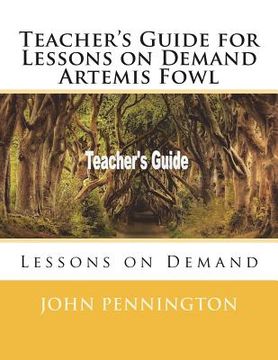 portada Teacher's Guide for Lessons on Demand Artemis Fowl: Lessons on Demand (en Inglés)