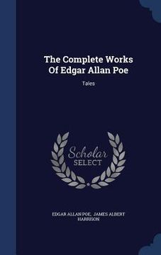 portada The Complete Works Of Edgar Allan Poe: Tales
