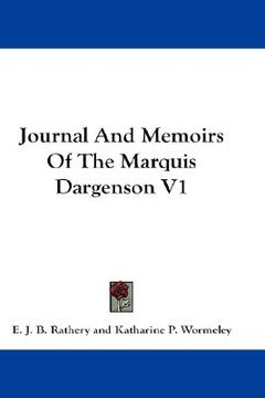 portada journal and memoirs of the marquis dargenson v1 (en Inglés)