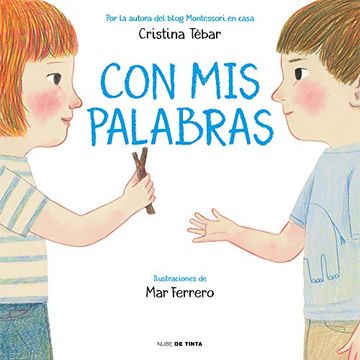 portada Con MIS Palabras: Cómo Resolver Conflictos Con Enfoque Montessori / In My Words: How to Resolve Conflicts with a Montessori Focus