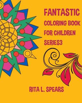 portada Fantastic Coloring book For Children SERIES3 (in English)