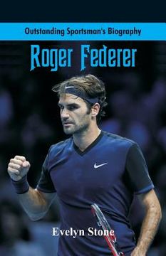 portada Outstanding Sportsman's Biography: Roger Federer (en Inglés)