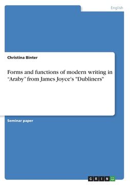 portada Forms and functions of modern writing in Araby from James Joyce's Dubliners (en Inglés)