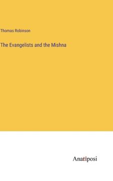 portada The Evangelists and the Mishna (en Inglés)