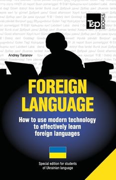 portada Foreign language - How to use modern technology to effectively learn foreign languages: Special edition - Ukrainian (in English)