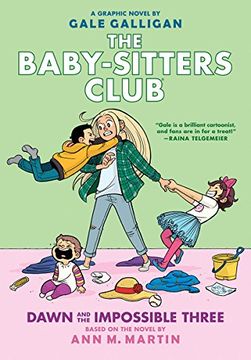 portada Dawn and the Impossible Three: Full-Color Edition (The Baby-sitters Club Graphix #5)