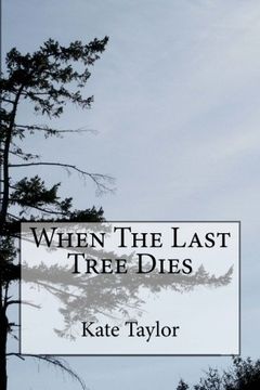 portada When The Last Tree Dies