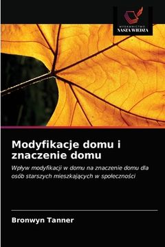 portada Modyfikacje domu i znaczenie domu (en Polaco)