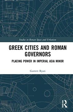 portada Greek Cities and Roman Governors (Studies in Roman Space and Urbanism) (en Inglés)