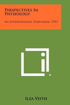 portada perspectives in physiology: an international symposium, 1953 (in English)
