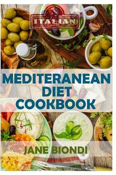 portada Mediterranean Diet Cookbook: Italian Cookbook, Mediterranean Cookbook, Mediterranean Diet for Beginners, Mediterranean Diet, Mediterranean Diet Rec (en Inglés)