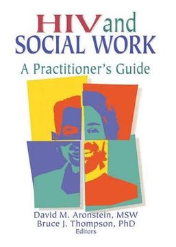 portada HIV and Social Work: A Practitioner's Guide (en Inglés)