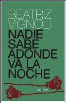 portada Nadie Sabe Adonde Va La Noche (in Spanish)