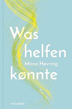 portada Was Helfen Könnte: Roman (en Alemán)