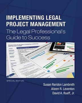 portada Implementing Legal Project Management: The Legal Professional's Guide to Success - Special Edition (en Inglés)