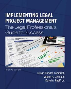 portada Implementing Legal Project Management: The Legal Professional's Guide to Success - Special Edition (in English)