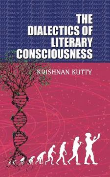 portada The Dialectics of Literary Consciousness (en Inglés)