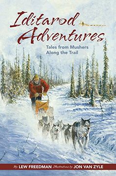 portada Iditarod Adventures: Tales From Mushers Along the Trail (en Inglés)