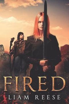 portada Fired: A Sword and Sorcery Novel (en Inglés)