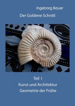 portada Der Goldene Schnitt: Teil I: Kunst und Architektur - Geometrie der Frühe 