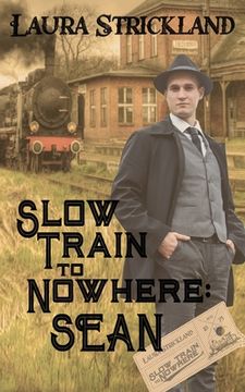 portada Slow Train to Nowhere: Sean (en Inglés)
