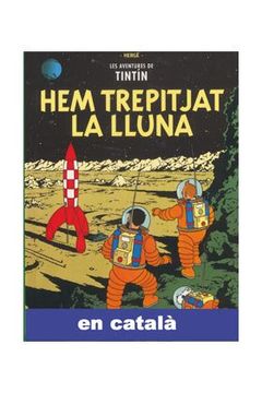 portada Hem Trepitjat la Lluna (Les Aventures de Tintin)