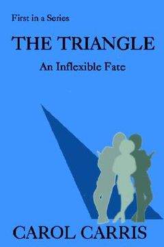 portada the triangle: an inflexible fate (en Inglés)
