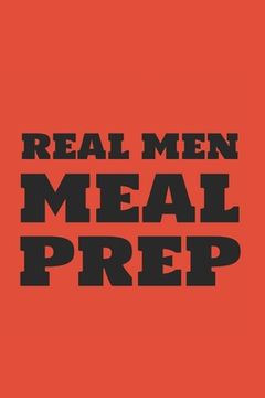 portada Real Men MEAL PREP (en Inglés)