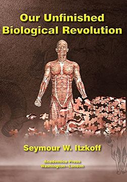 portada Our Unfinished Biological Revolution (en Inglés)