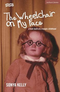 portada The Wheelchair on My Face: A Look Back at a Myopic Childhood (en Inglés)