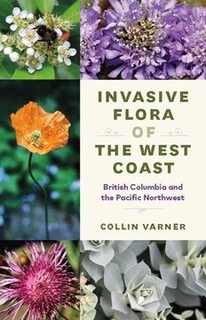 portada Invasive Flora of the West Coast: British Columbia and the Pacific Northwest (en Inglés)