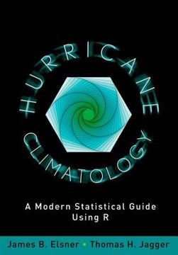 portada hurricane climatology: a modern statistical guide using r