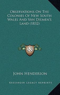 portada observations on the colonies of new south wales and van diemen's land (1832) (in English)