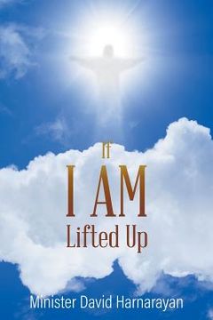 portada If I Am Lifted Up? (in English)